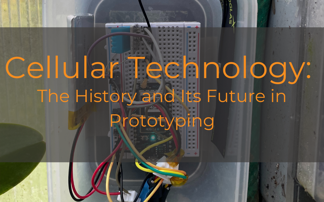 Cellular Technology: The History and Its Future in Prototyping